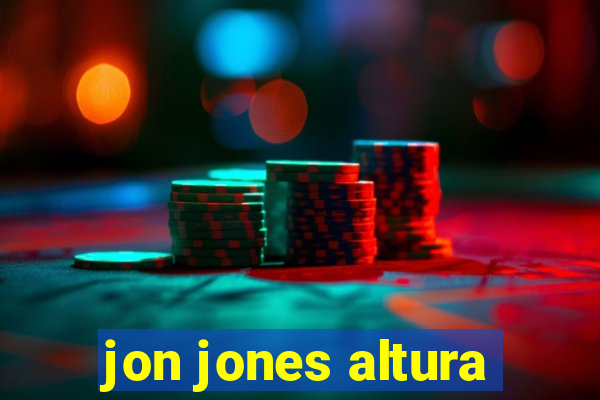 jon jones altura